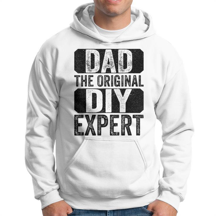 Dad The Original Do It Yourself Diy Expert Fathers Day  Hoodie