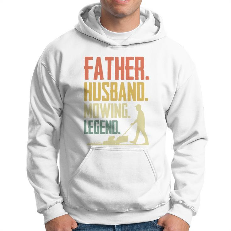 Father Husband Mowing Legend Gardener Funny Father Gardening Gift Hoodie