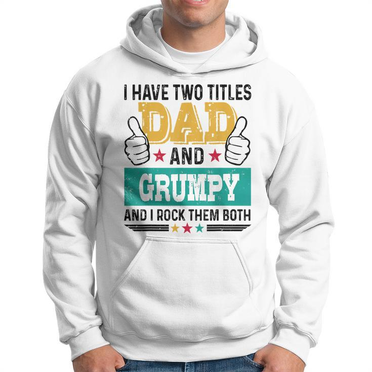 Father Vintage I Have Two Title Dad Grumpy I Rock Them Both  Hoodie