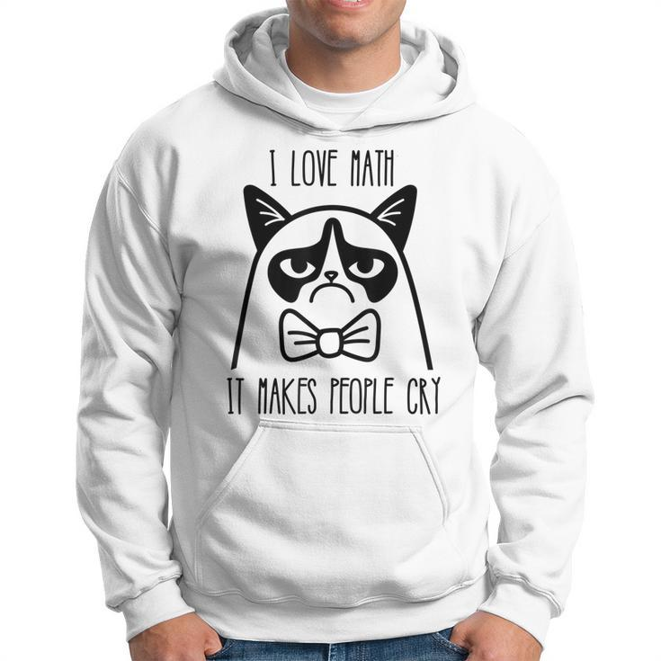 Funny Cat - I Love Math It Makes People Cry Hoodie