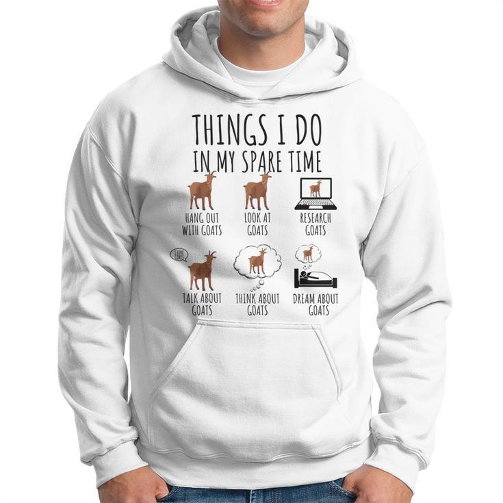 Funny Goats Lover Things I Do In My Spare Time Goat  Hoodie