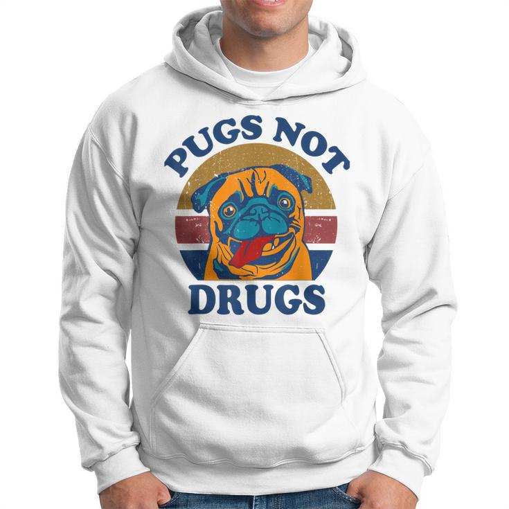 Funny Pugs Not Drugs Gift For Pug Lovers  Hoodie