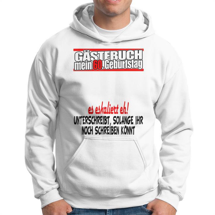 Gästebuch 60 Jahre 60 Geburtstag Mann Frau Party Hoodie