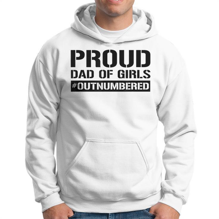 Girl Dad Proud Dad Of Girls Fathers Day Gift Hoodie