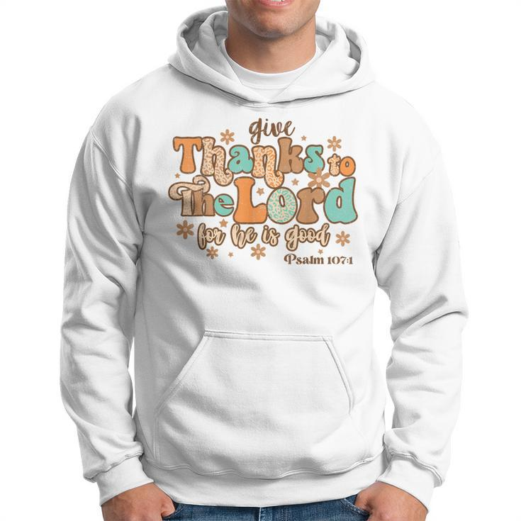Give Thank To The Lord Psalms 1071 Christian Thanksgiving  Men Hoodie Graphic Print Hooded Sweatshirt