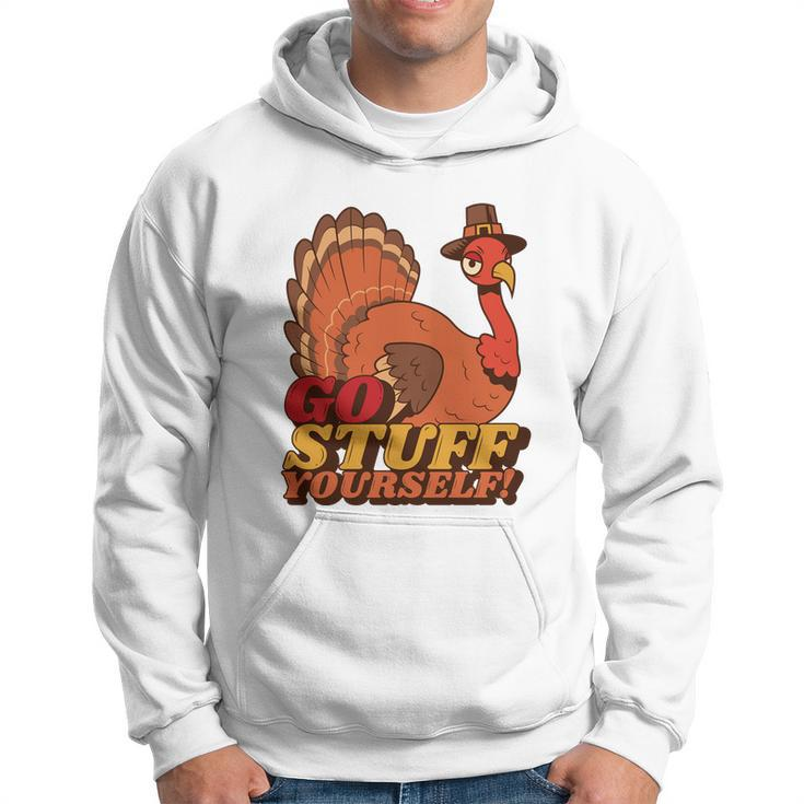 Go Stuff Yourself Funny Thanksgiving Hoodie