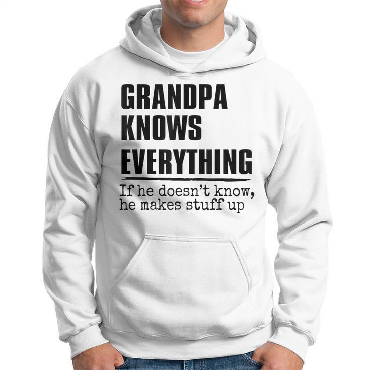 Grandpa Knows Everything Best Grandpa Ever Fathers Day Gift For Mens Hoodie