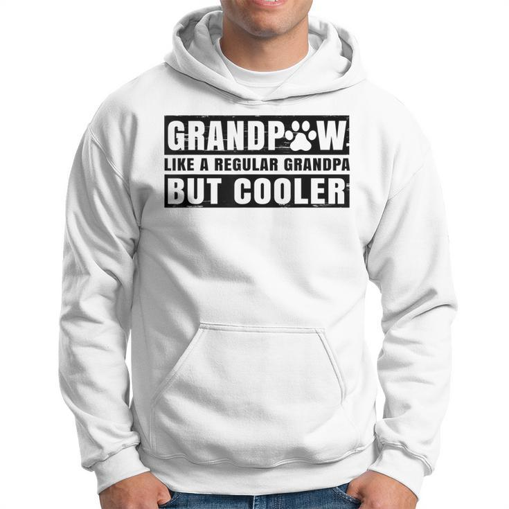 Grandpaw Like A Regular Grandpa But Cooler Grand Paw Dogs  Hoodie
