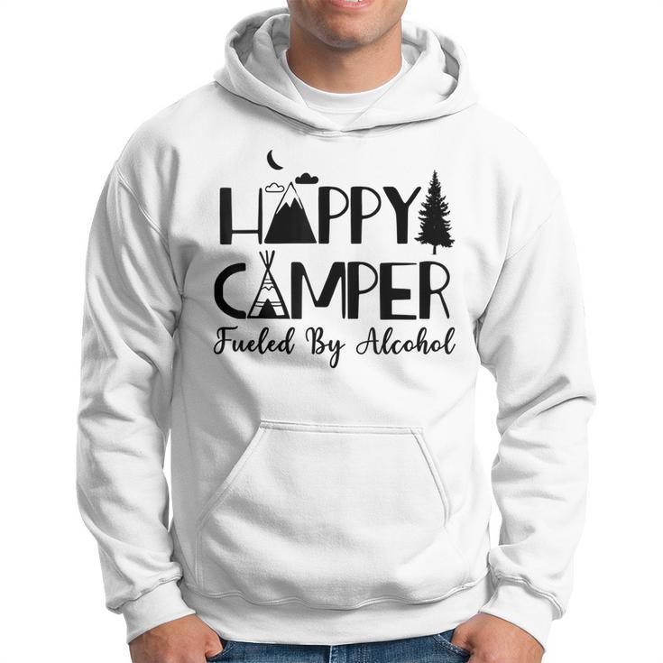 Happy Camper Fueled By Alcohol Camping Drinking Party  Hoodie