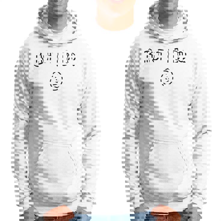 I Dont Do Matching But I Do Cute Couple Matching Hoodie