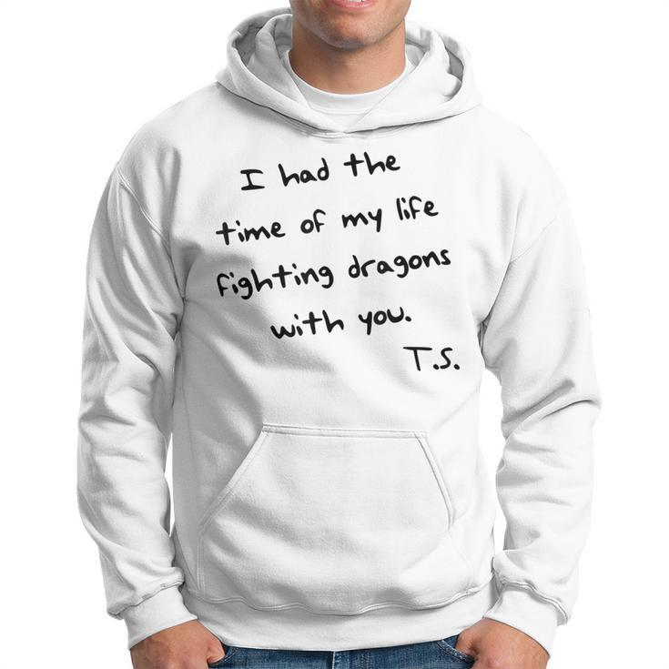 I Had The Time Of My Life Fighting Dragons With You  Hoodie