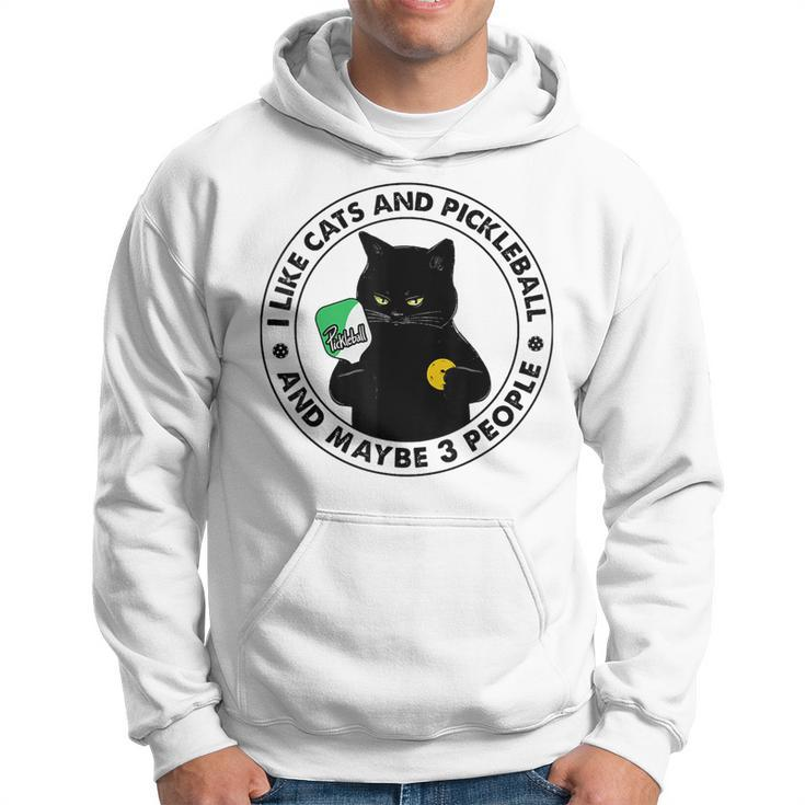 I Like Cat And Pickleball And Maybes 3 People Sport Lover Hoodie