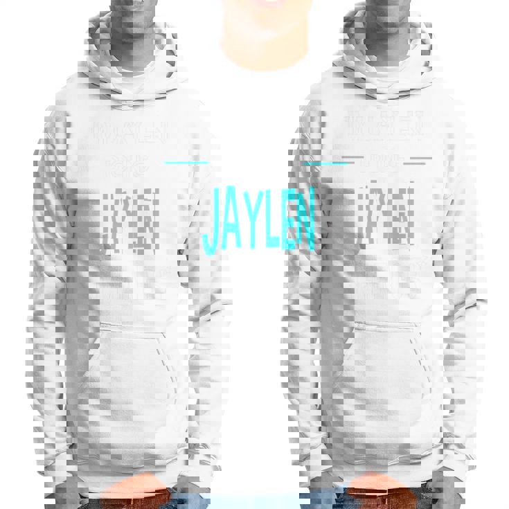 Im Jaylen Doing Jaylen Things Funny First Name Hoodie
