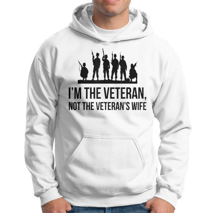 Im The Veteran Not The Veterans Wife  Men Hoodie Graphic Print Hooded Sweatshirt