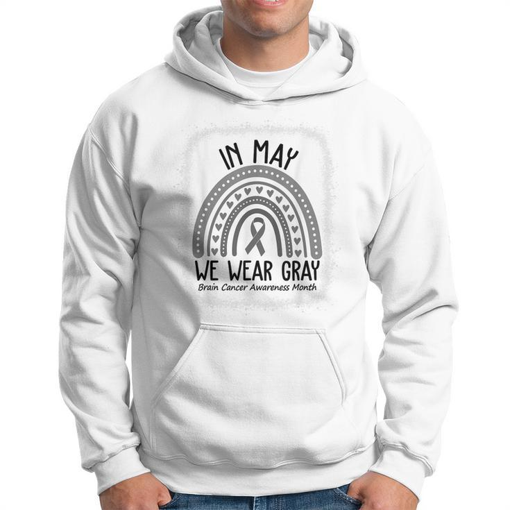 In May We Wear Gray Brain Cancer Awareness Month Hoodie