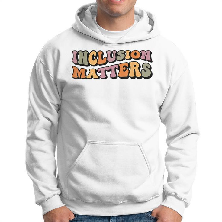 Inclusion Matters Special Education Autism Awareness Month  Hoodie