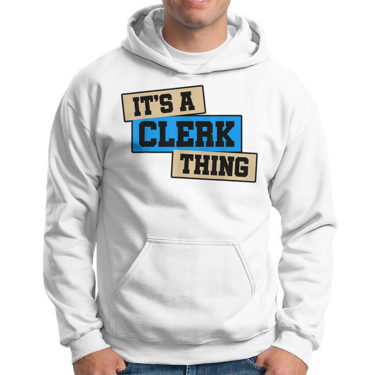 Its A Clerk Thing You Wouldnt Understand Banker Finance  Hoodie