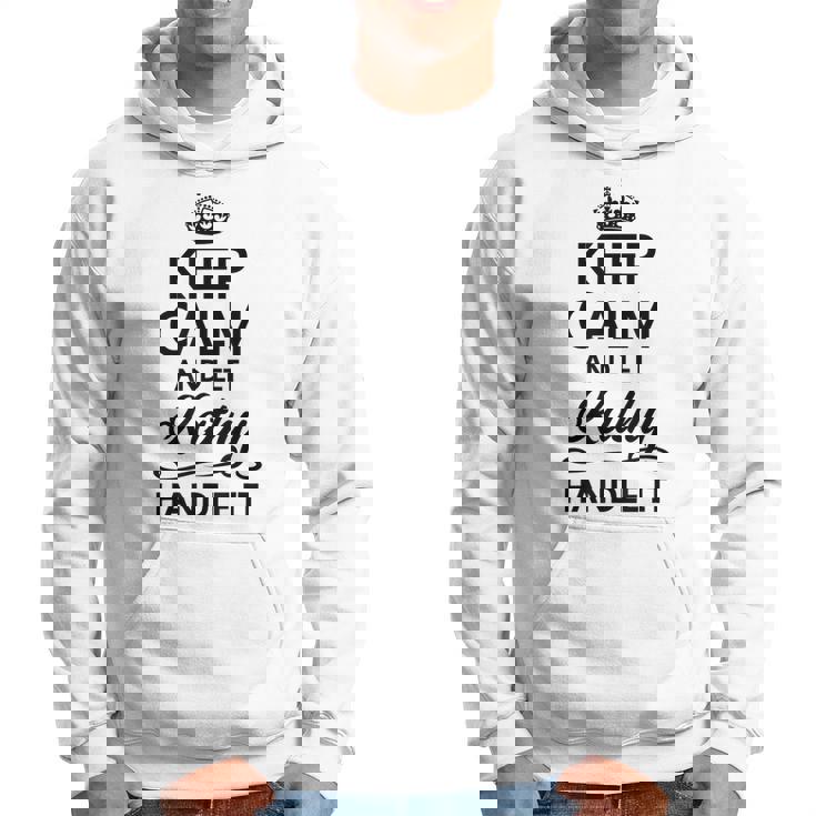 Keep Calm And Let Kathy Handle It | Funny Name Gift -  Hoodie