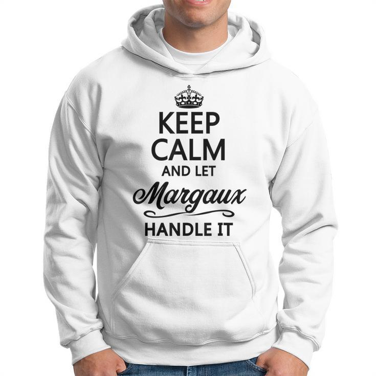 Keep Calm And Let Margaux Handle It | Funny Name Gift -  Hoodie