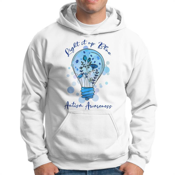 Light It Up Blue Autism  I Wear Blue For Awareness  Hoodie