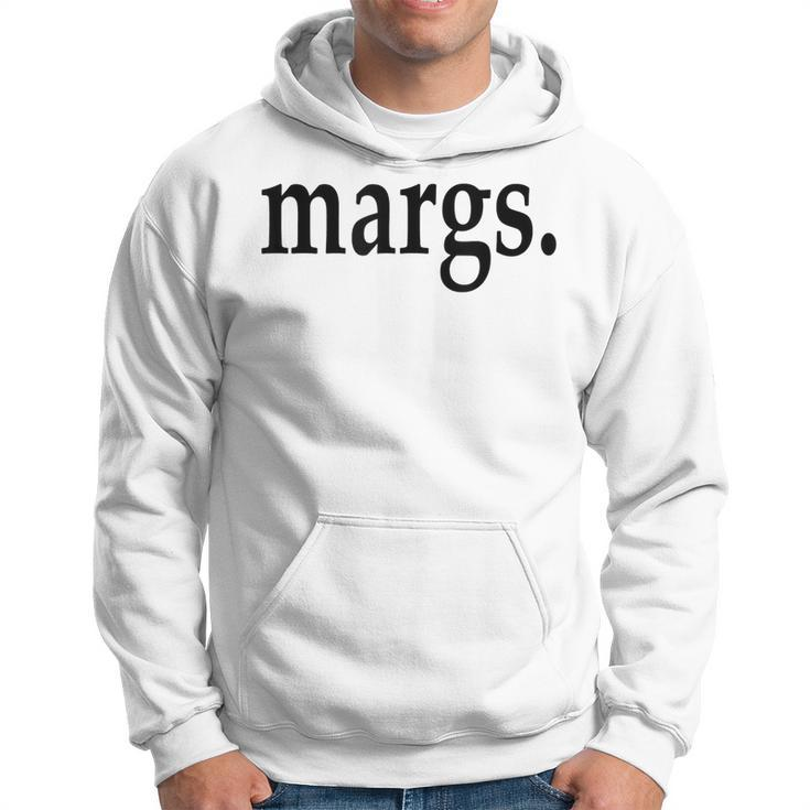 Margs - That Says Margs - Pool Party Parties Vacation Fun Hoodie