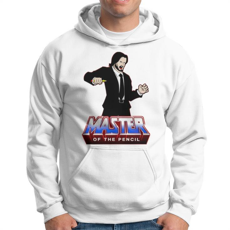 Master Of The Pencil T Hoodie