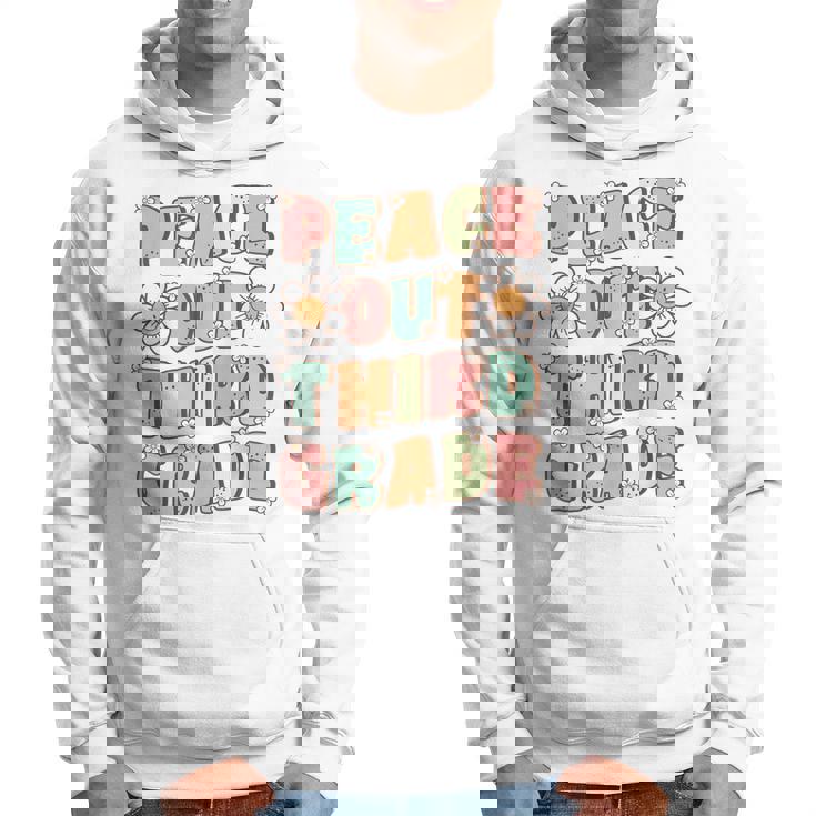 Peace Out Third Grade Cute Groovy Last Day Of 3Rd Grade Hoodie