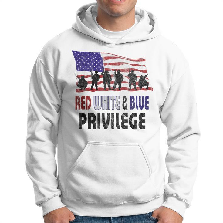Red White & Blue Privilege Veterans Day  Vets Hoodie