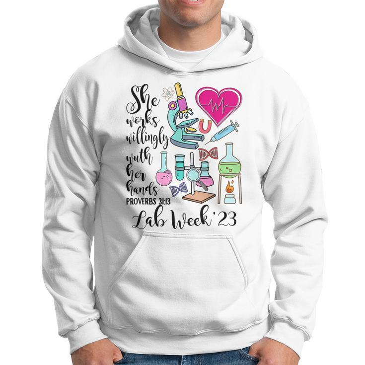 She Works Willingly With Her Hands Funny Lab Week 23  Hoodie