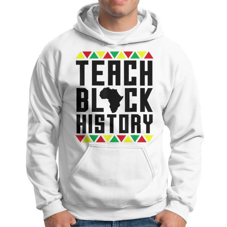 Teach Black History Teacher Black History Month  V2 Hoodie