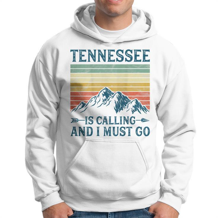Tennessee Is Calling And I Must Go On Back  Hoodie