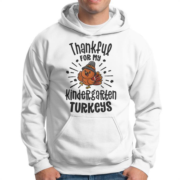 Thankful For My Kindergarten Turkeys Teacher Thanksgiving  Men Hoodie Graphic Print Hooded Sweatshirt