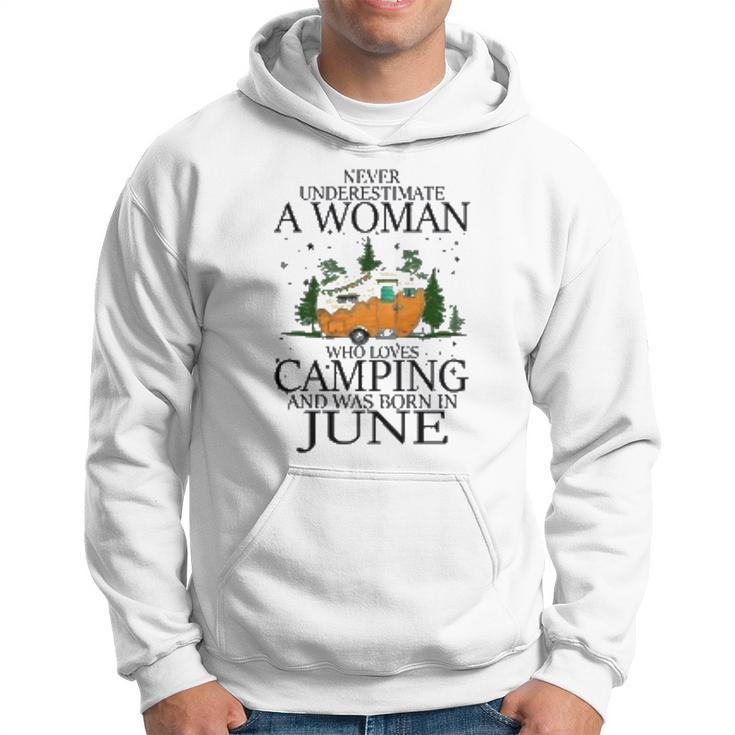 Never Underestimate A Woman Who Loves Camping And Was Born In June Men Hoodie