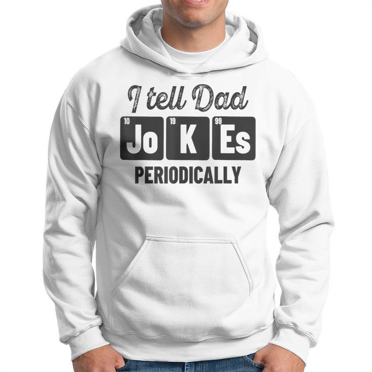 Vintage Fathers Day I Tell Dad Jokes Periodically Science  Hoodie