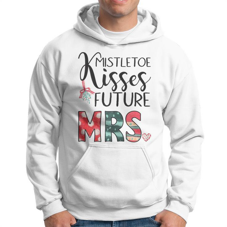 Womens Mistletoe Kisses Future Mrs Engagement Funny Christmas  V2 Men Hoodie Graphic Print Hooded Sweatshirt