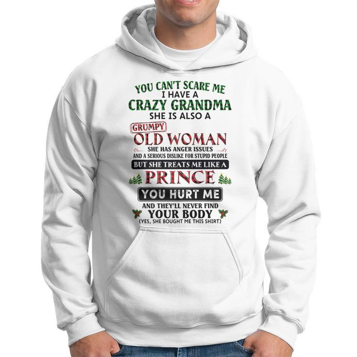 Womens You Cant Scare Me I Have A Crazy Grandma Grumpy Old   Hoodie