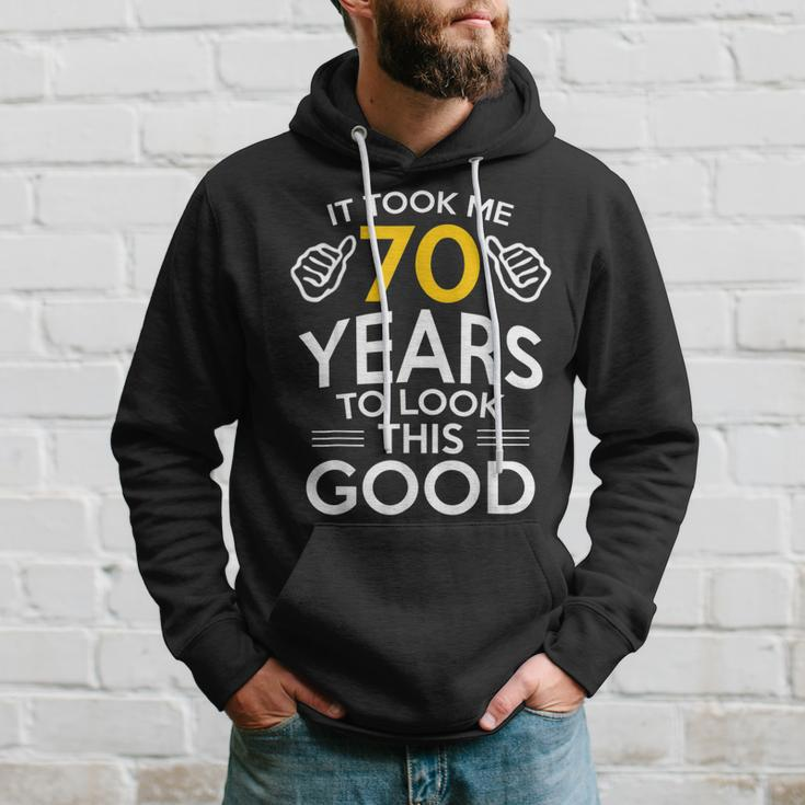 70Th Birthday Gift Took Me 70 Years - 70 Year Old Men Hoodie Graphic Print Hooded Sweatshirt Gifts for Him