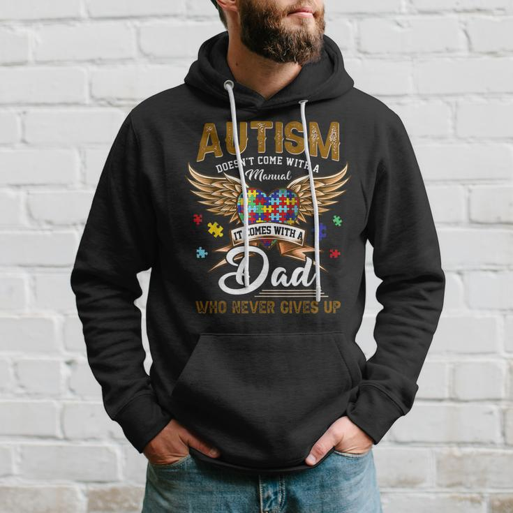 Autism Dad Doesnt Come With A Manual Autism Awarenes Hoodie Gifts for Him