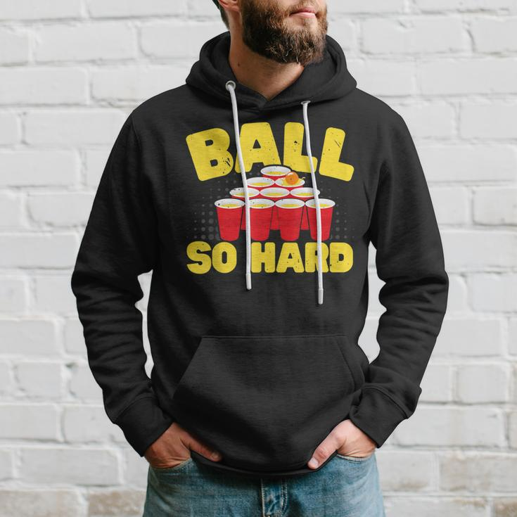 Ball So Hard Alkohol Trinkspiel Beer Pong Hoodie Geschenke für Ihn
