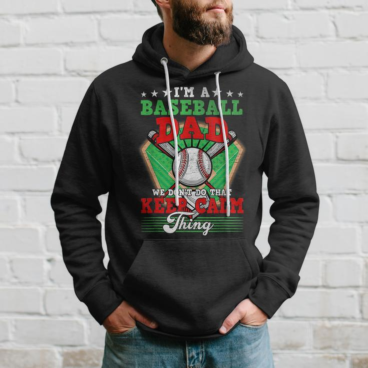 Baseball Dad Dont Do That Keep Calm Thing Hoodie Gifts for Him
