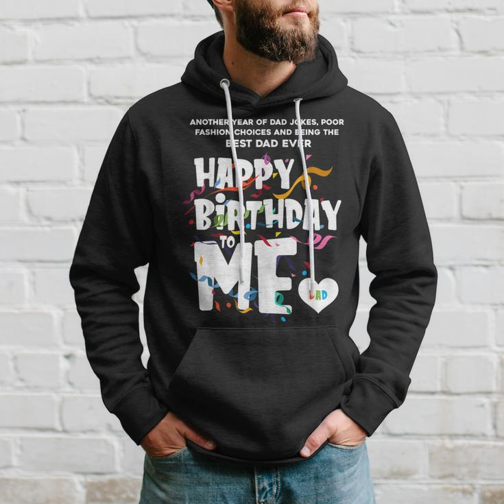 Best Dad Ever Happy Birthday To Me Dad Edition Hoodie Gifts for Him