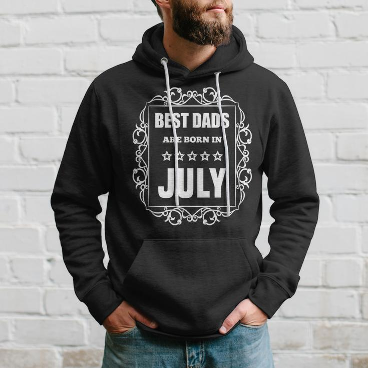 Best Dads Are Born In July Birthday Gifts For Dad Hoodie Gifts for Him