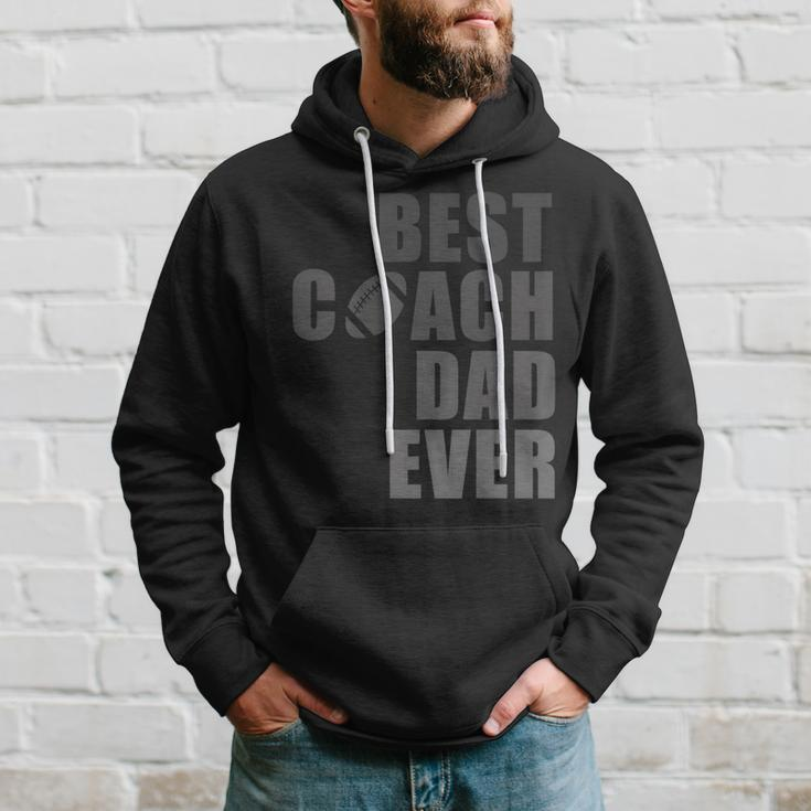 Best Football Coach Dad Ever Football CoachGift For Mens Hoodie Gifts for Him