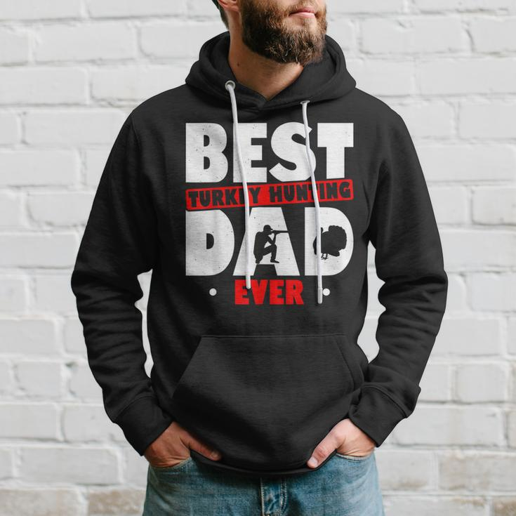 Best Turkey Hunting Dad Ever Turkey Hunter Loves Hunting Gift For Mens Hoodie Gifts for Him