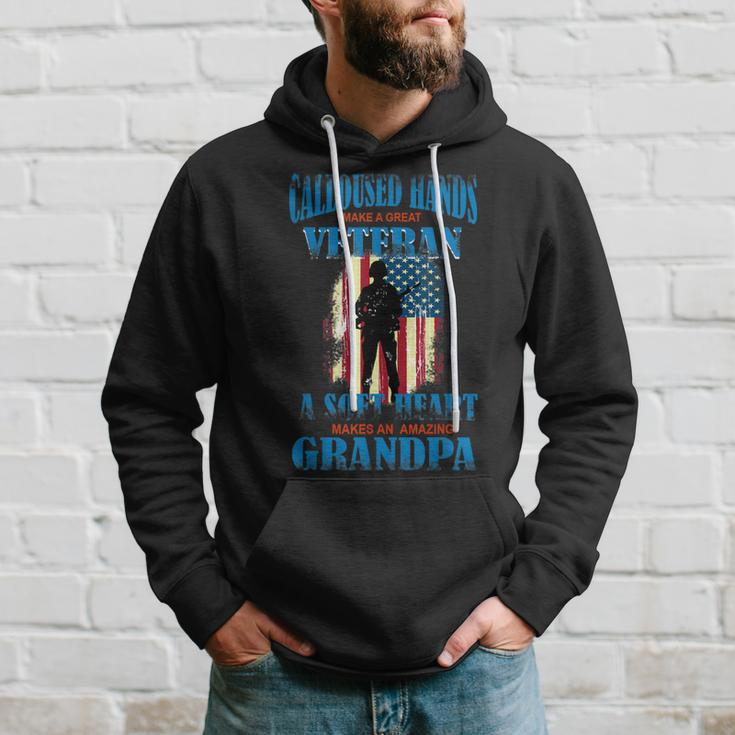 Calloused Hands Make A Great Veteran Soft Heart Dad Men Hoodie Graphic Print Hooded Sweatshirt Gifts for Him