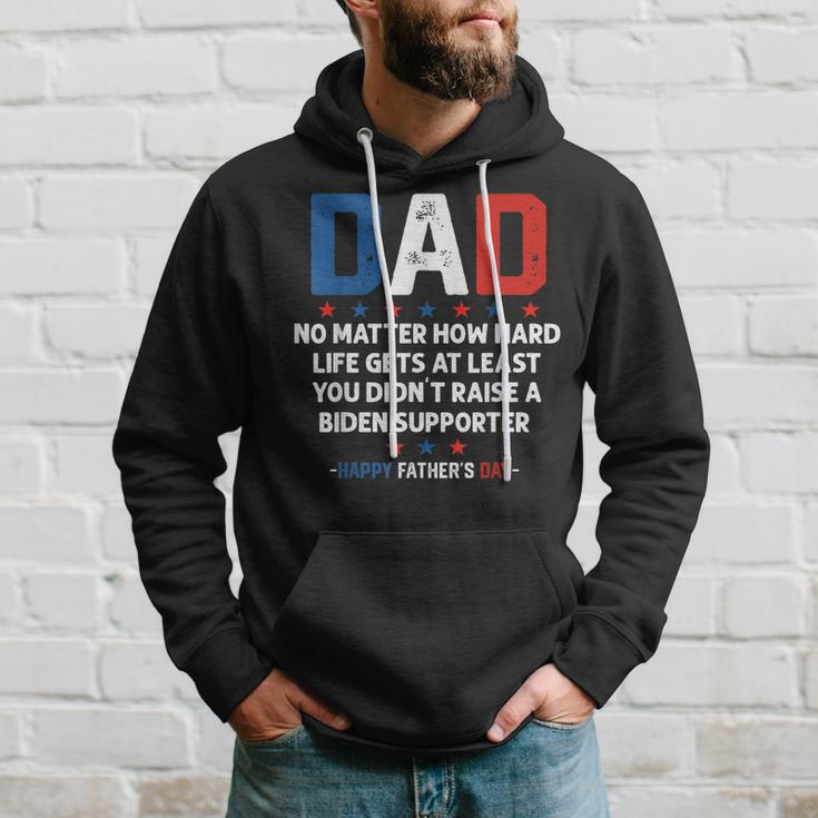 Dad Funny Political Fathers Day No Matter How Hard Life Gets Hoodie Gifts for Him