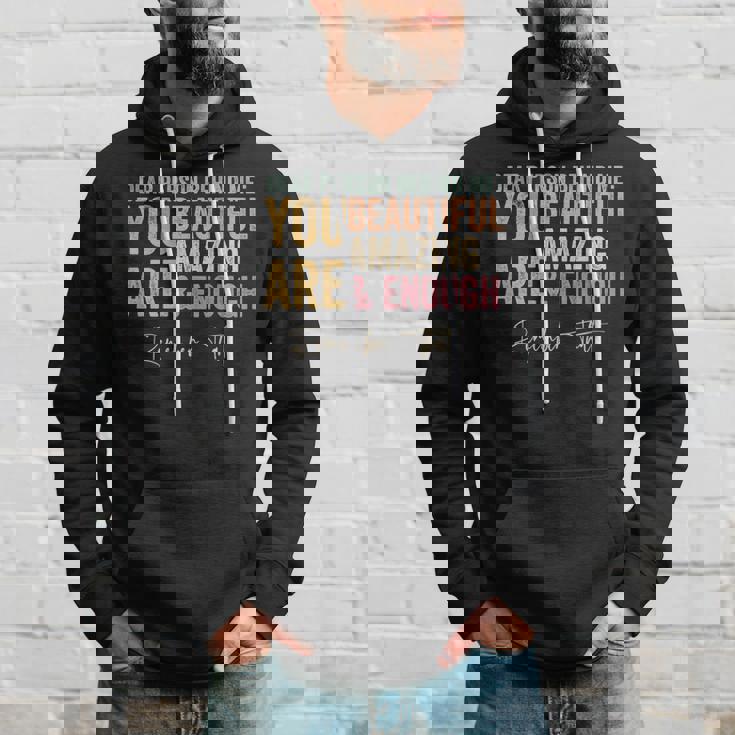 Dear Person Behind Me You Are Amazing Beautiful On Back Hoodie Gifts for Him