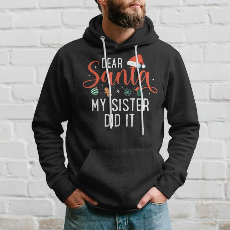 Dear Santa My Sister Did It Family Christmas Men Hoodie Graphic Print Hooded Sweatshirt Gifts for Him