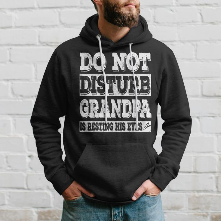 Do Not Disturb Grandpa Is Resting His EyesGift Gift For Mens Hoodie Gifts for Him
