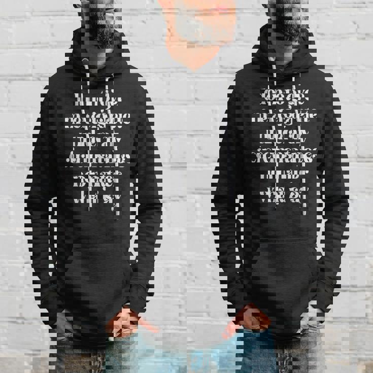 Do Not Give Me A Cigarette Under Any Circumstances No Matter Hoodie Gifts for Him